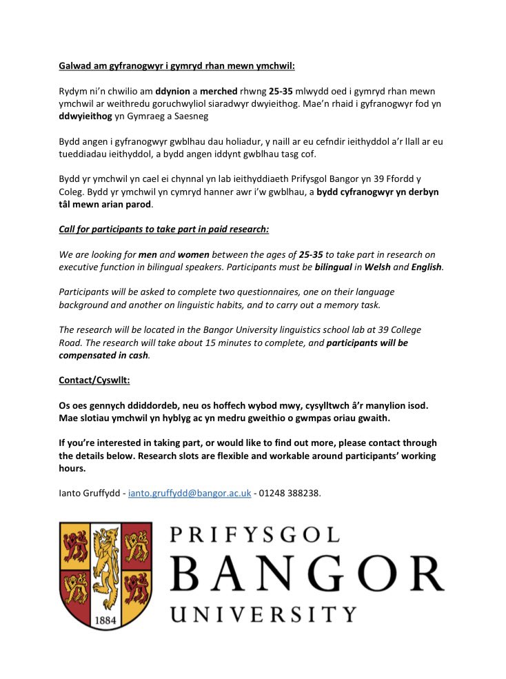 Chwilio am siaradwyr dwyieithog o ardal Bangor/De Ynys Môn er mwyn cymryd rhan mewn ymchwil ££. Ymchwil yn dechrau ar Ebrill 26 ac yn parhau am bythefnos.

Looking for bilingual speakers from Bangor/South Anglesey to take part in PAID research. Starts April 26 for 2 weeks.