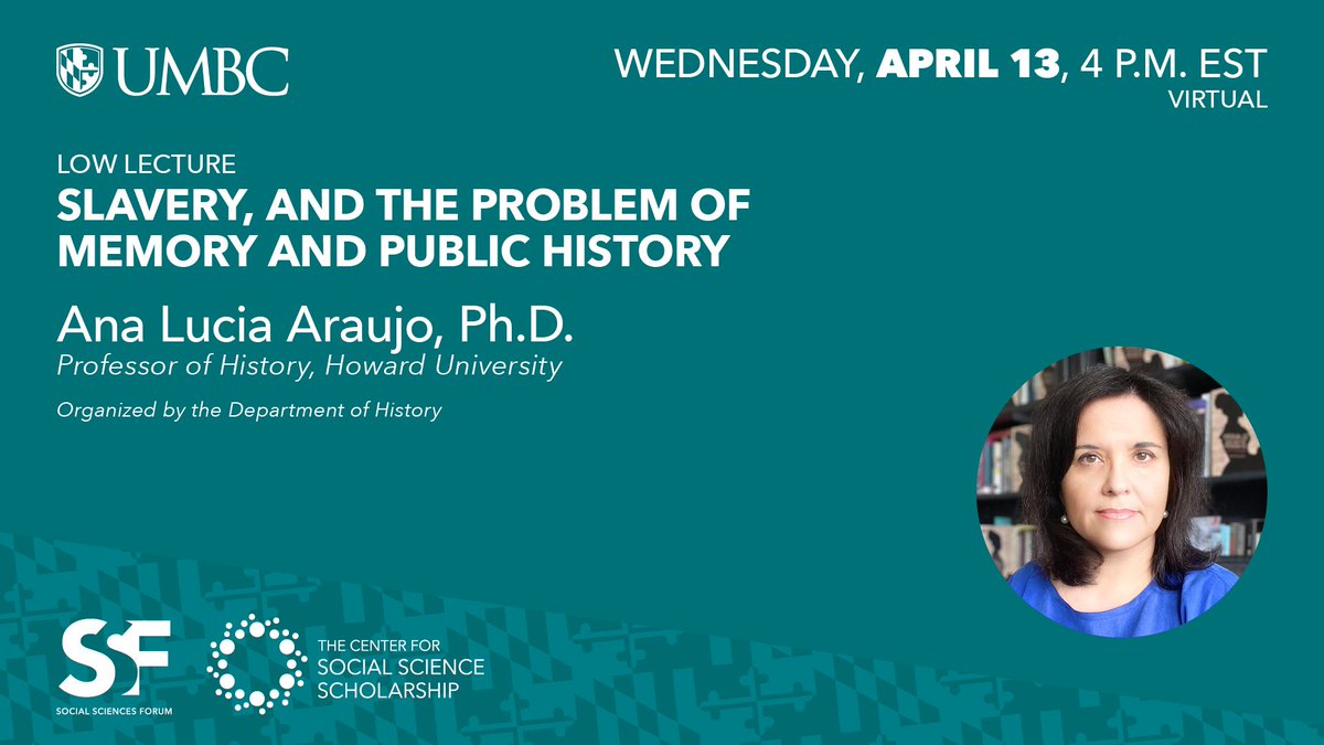 Join us on 4.13 at 4pm EST for a lecture by @analuciaraujo_   'Slavery and the Problem of Memory and Public History' 
my3.my.umbc.edu/groups/history…
It will be fascinating!