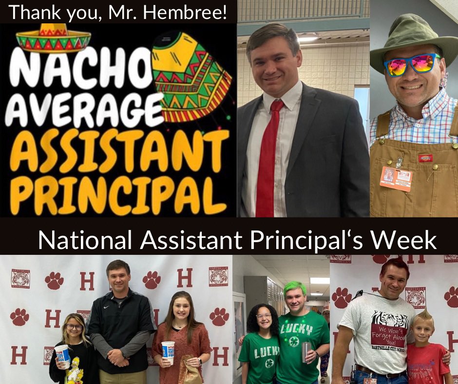He is definitely “Nacho Average Assistant Principal”.  We appreciate all you do for our students and staff. Your leadership makes a difference! #MakingHIStory #TheTigerWay #NationalAssistantPrincipalWeek