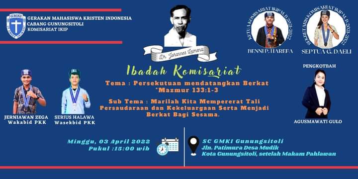 gmkigusit's tweet photo. Ibadah Komisariat IKIP Gunungsitoli

Tema : Persekutuan Mendatangkan Berkat.

Sub Tema : Marilah Kita Memperat Tali Persaudaraan dan Kekeluargaan serta menjadi berkat bagi sesama.

Tinggi Iman
Tinggi Ilmu
Tinggi Pengabdian

Ut Omnes Unum Sint

Minggu, 3 April 2022 https://t.co/avkO45qump