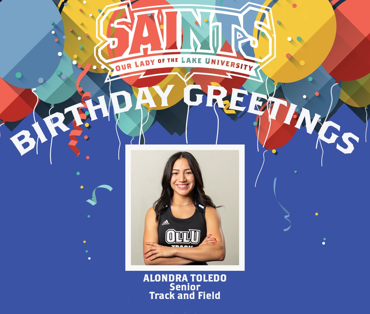 OLLUSaints's tweet photo. #SaintsBirthdayGreetings: We wish #OLLUTF's Alondra Toledo a blessed birthday. https://t.co/DvmVUxVCQZ