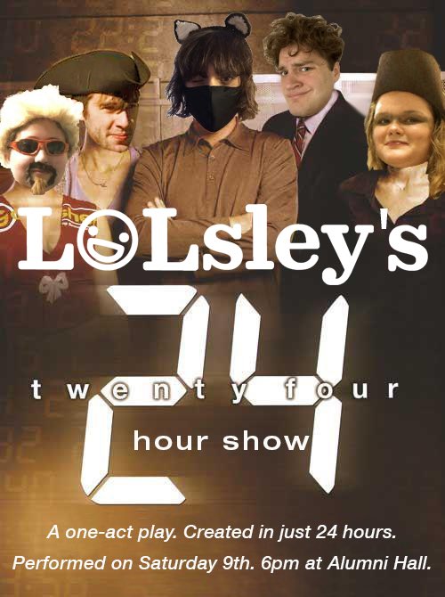 LOLsleyImprov's tweet photo. This Saturday… the 24 hour show is BACK!! Join us 6pm at alumni hall as we perform a one-act play created in just 24 hours! We’ll also be putting up polls on Friday to decide key plot elements, so stay tuned! https://t.co/3ZTpO0OG01