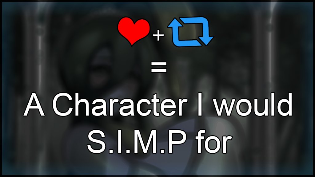 [Characters I SIMP for Bandwagon]

Have you ever wondered what character this writer has a liking for? Well now is your chance to see what type of muse will trigger my interest.

♡ + ↺ = a character that the writer Simps for