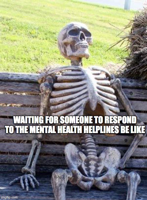 Iamears2's tweet photo. The wait itself can be can be so overwhelming at times. #MentalHealthMatters #MentalHealthAwareness #MentalHealthMonday #mentalhealth #youareworthy #mentalbreakdown #selfcare #mentalhealthhelp #gratitude #therapymemes https://t.co/NT8W3uRaln