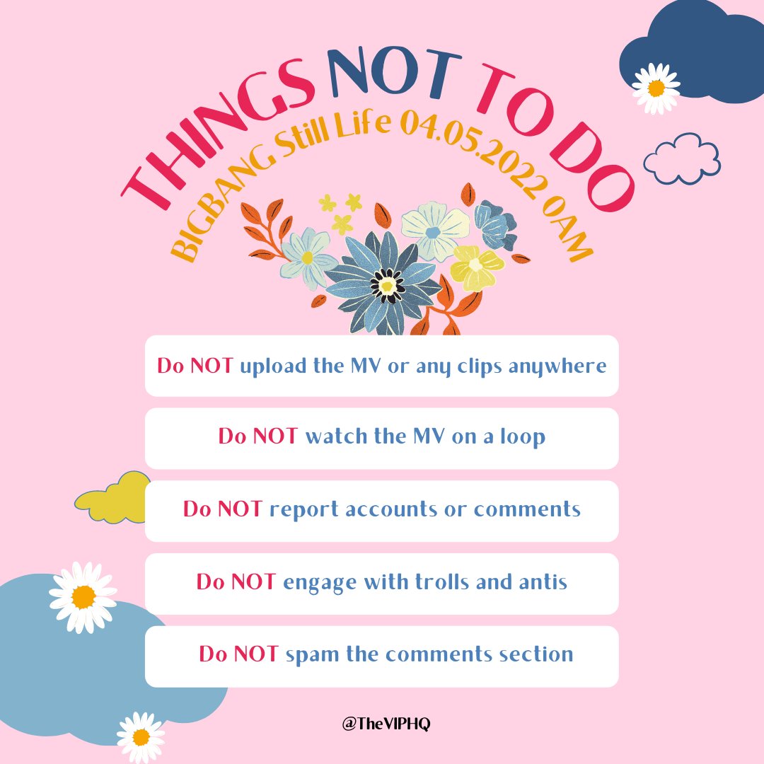 TheVIPHQ's tweet photo. @YG_GlobalVIP [THINGS NOT TO DO!]

❌ Don’t upload the MV or any clips anywhere
❌ Don’t watch the MV on a loop
❌ Don’t report any hate accounts or comments
❌ Don’t engage w/ trolls
❌ Don’t spam

D-1 FOR STILL LIFE
BIGBANG STILL LIFE TEASER 4
@YG_GlobalVIP
#StillLife_TEASER4 #빅뱅 #BIGBANG https://t.co/eJ5fRO8yCP