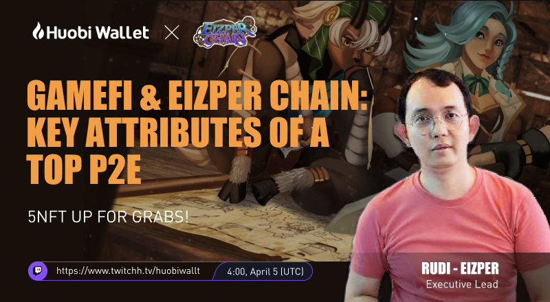 iTokenWallet's tweet photo. Huobi Wallet ✖️ Eizper Chain #AMA 👏

⭐️GameFi with Eizper Chain: Key attributes of a top P2E

🎁5 NFT up for grabs!

⏰4:00, April 5 (UTC)
📍Twitch: https://t.co/5wpifilEwX

✅Follow @HuobiWallet &amp; @EizperChain 
✅RT + Tag 3 friends
✅Comment your questions👇 https://t.co/6cFAqfzFEz