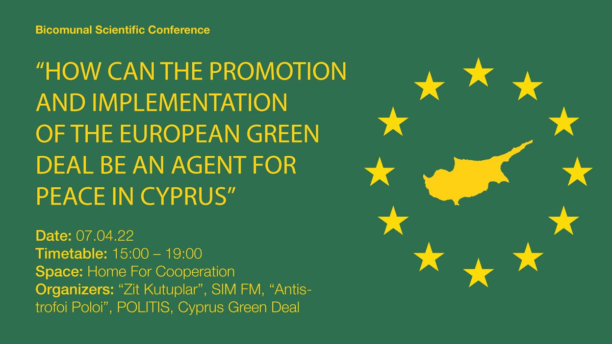 EUCYPRUS's tweet photo. Bicommunal Scientific Conference: "How can the promotion and implementation of the European Green Deal be an agent for peace in Cyprus?"

🗓Thursday 7 April 2022
⏰3-7pm

Full programme and registration:
https://t.co/SWdaTB9bMA

#EUGreenDeal #Cyprus #bicommunal https://t.co/weu1okQNp8