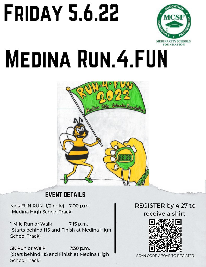 Mark your calendar for the Medina City Schools Foundation's annual Run.4.Fun Friday, May 6 at Medina High School.  To register, scan the QR Code on the flyer below.
