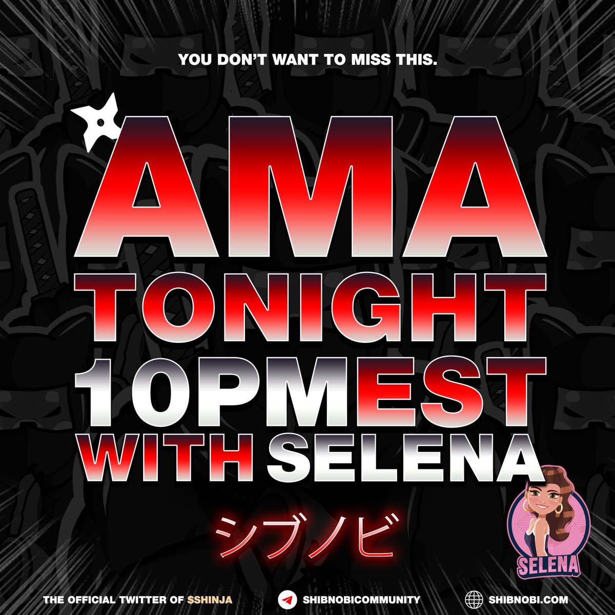 Shib_nobi's tweet photo. #Shibnobi AMA tonight with Selena‼️

@selena_inu
#Selena_inu #Selena $SELENA
#Shinja $Shinja #Shibnobiarmy https://t.co/1HvUy0L1Aq