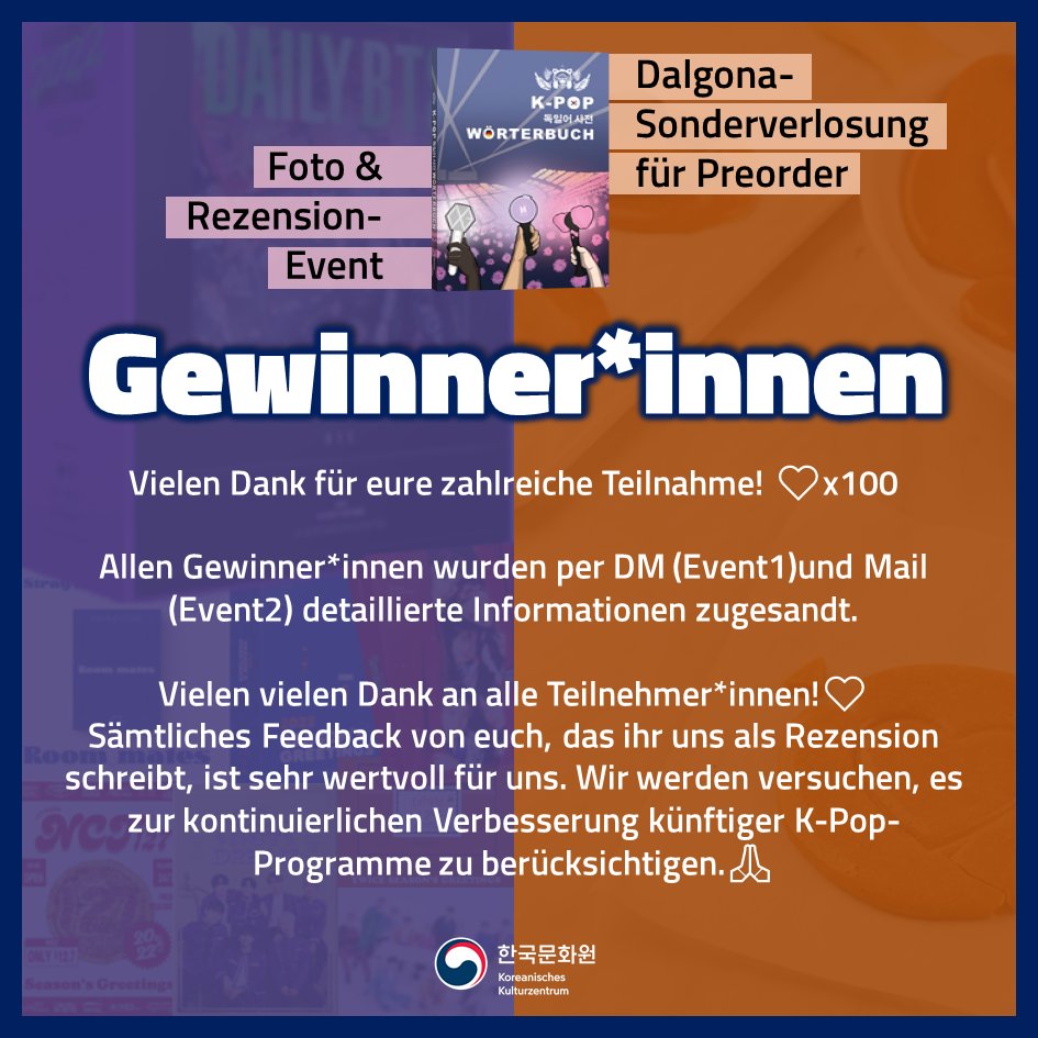 KulturKorea's tweet photo. 📢Bekanntgabe der Gewinner*innen des K-Pop-Wörterbuch-Events🎁
Vielen Dank an alle Teilnehmer*innen!���️
@hopes_sun @VeRivD13 @marisateez @sndrgn3 

#kpopwörterbuch #kpop #koreanisch #한국어 #seasonsgreetings #BTS #StrayKids #SEVENTEEN #TWICE #ATEEZ #NCT #TXT #Dalgona #SquidGame https://t.co/BNgvM4aHJw