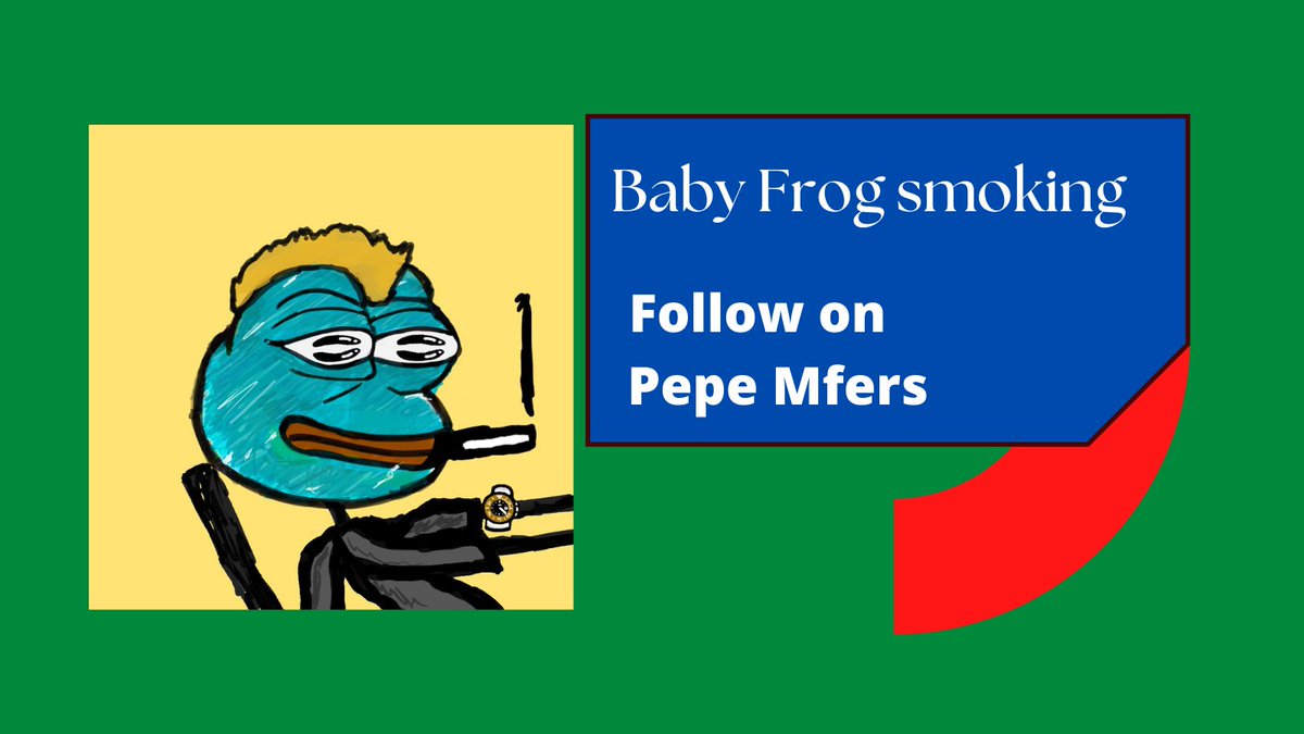 Baby Frog is smoking

🐸follow : <a href="/Pepe_Mfers/">Pepe Mfers</a>

🐸tag 3 friends

🐸Like❤️&amp; Retweet🔁

#nft #nfts #NFT宣伝枠 #NFTGiveaway #NFTCommunity #NFTGiveaway #NFTminting
#frognftsolana #pepethefrognft  #NFT  #BITCOIN #cryptocomnft  #NFTSELLER #nftbuyer #pepefrog