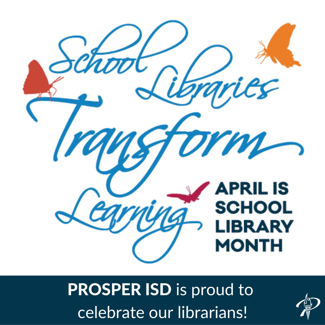 April is School Library Month. Prosper ISD is proud to celebrate our librarians!