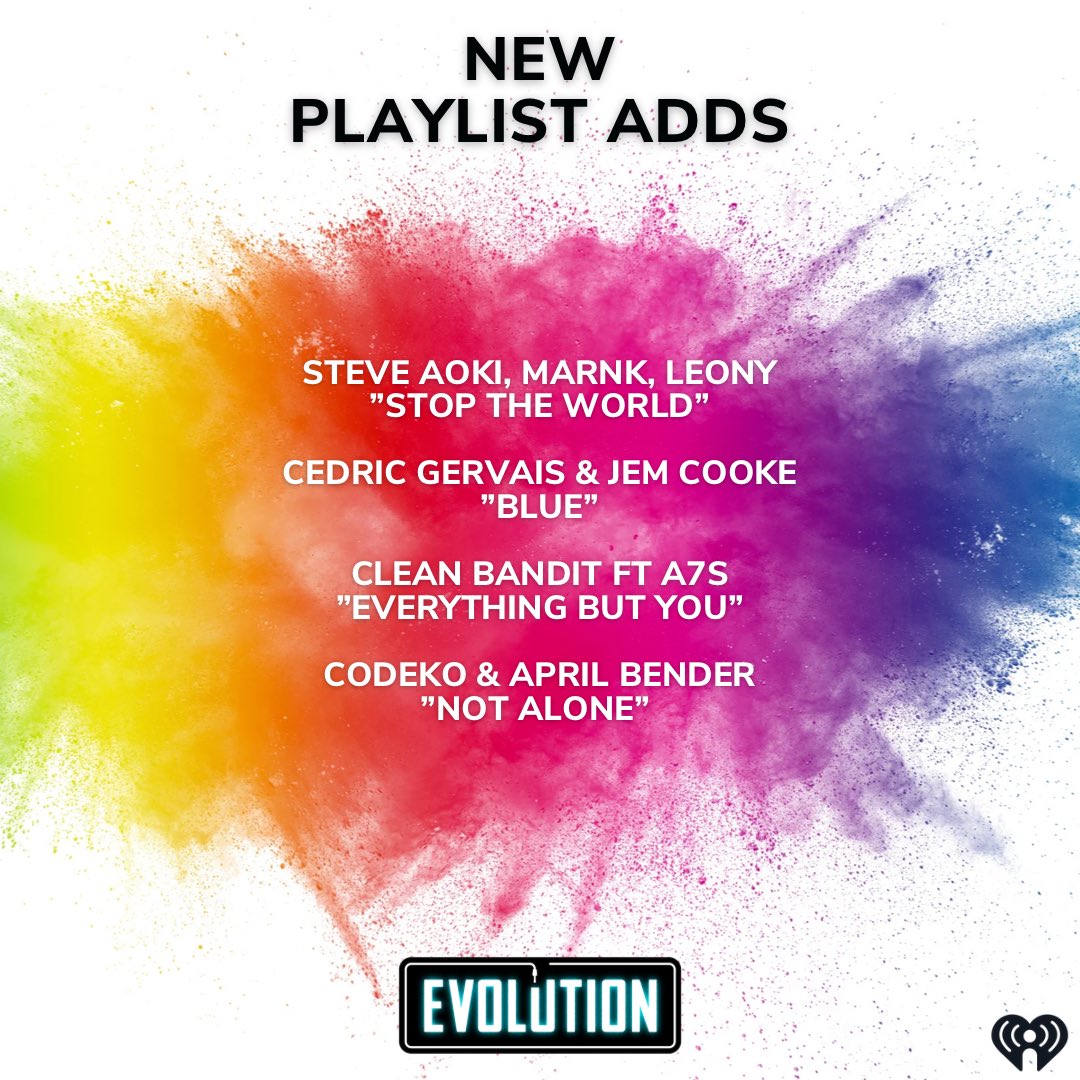 New playlist adds 4u this week from: @steveaoki @marnikofficial @leony_official_, @CedricGervais @JemCooke, @cleanbandit @a7sofficial, & @codekomusic @AprilBender! Listen anywhere with the free @iHeartRadio app: evolution.iHeart.com/listen