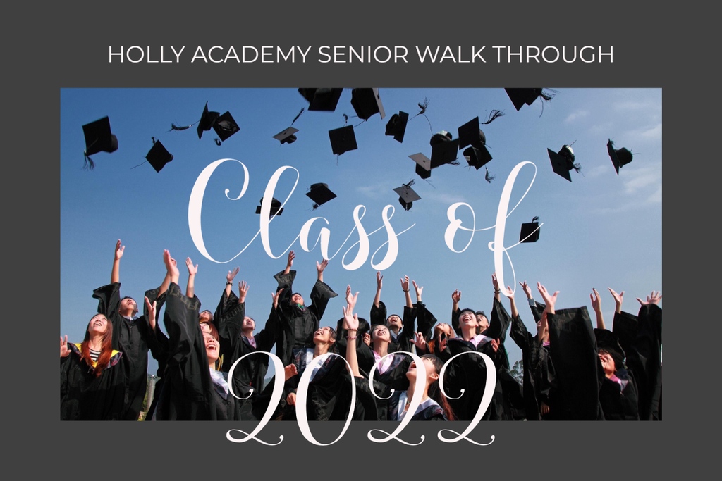 hollyacademymi's tweet image. Attention Seniors!! Save the date for the Holly Academy Senior Walk Through. All seniors that attended Holly Academy are invited to attend. 
Friday June 3, 2022
Arrive at 9:45
Walk at 10:00
Refreshments to follow

#characterdefinesus
#CMUcharters 
#MIcharterstory
#powerofthepack