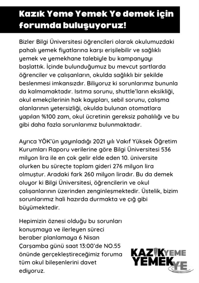 #KazıkYemeYemekYe demek için 6 Nisan Çarşamba günü saat 13’de NO.55 önünde gerçekleştireceğimiz forumda buluşuyoruz! Tüm Bilgi Üniversitesi bileşenlerini davet ediyoruz.