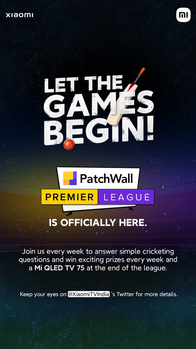 XiaomiTVIndia's tweet photo. The games have kicked off, and it's time for you to flaunt your cricket expertise and win big at the #PatchWallPremierLeague. 

Watch this space for some exciting questions and giveaways! https://t.co/6s4t8htETD
