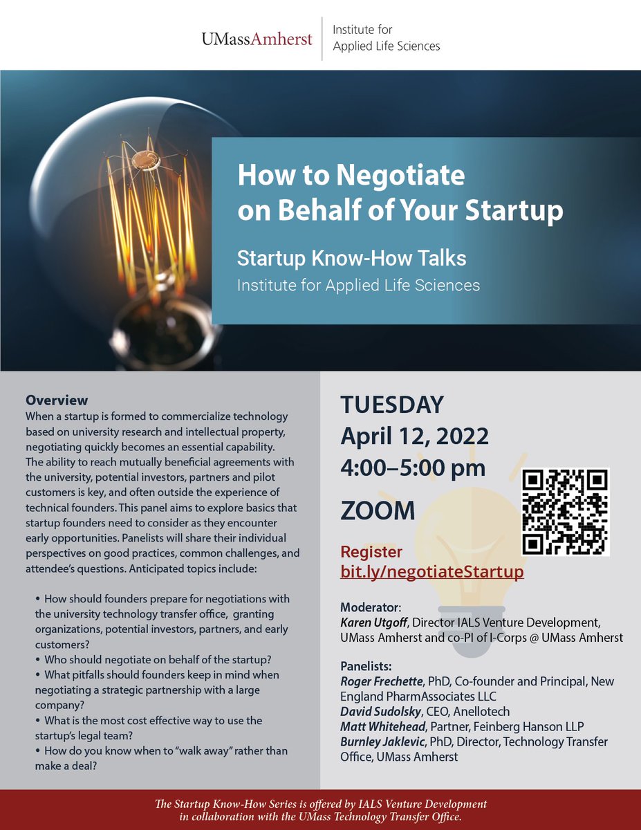 UMassIALS's tweet image. #startupknowhow talk: How to Negotiate 
on Behalf of Your Startup. Tuesday, April 12, 2022. Panel discussion moderated by @kluconsulting. Registration required: bit.ly/negotiateStart…
Offered by #ialsventuredevelopment and #umasstechtransfer