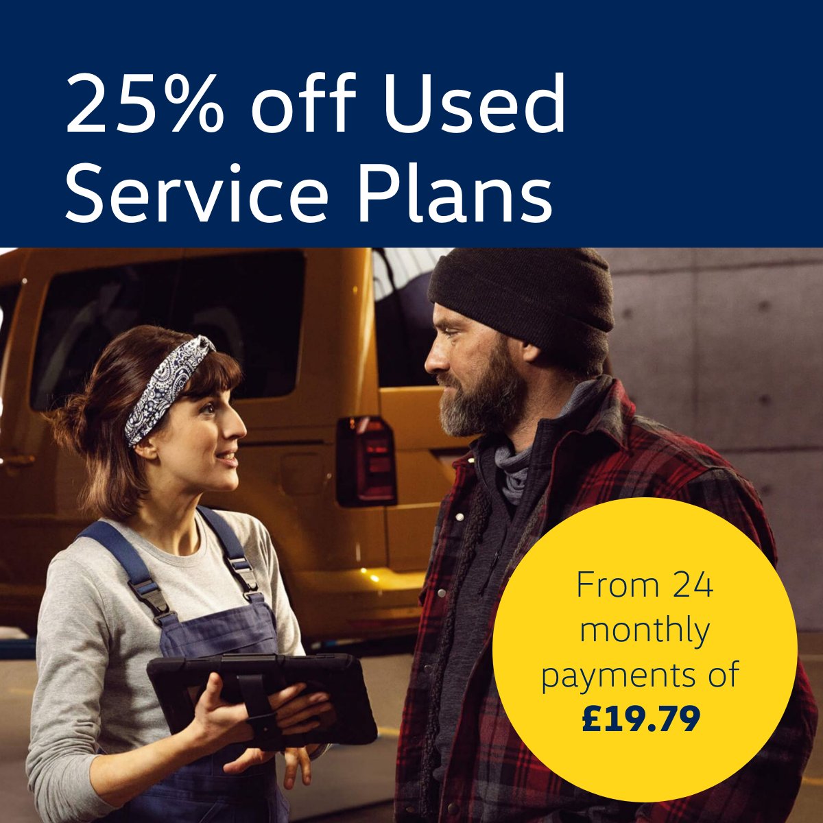 A special offer for every builder, baker and ice-cream maker.

Service Plans for every business.
Now with 25% off. Ends 2nd May, 2022. 

Price shown for VW Commercial Vehicles aged 1-15 years. Plan includes 1x Minor and 1x Major +MOT. Ts&amp;Cs and exclusions apply.
