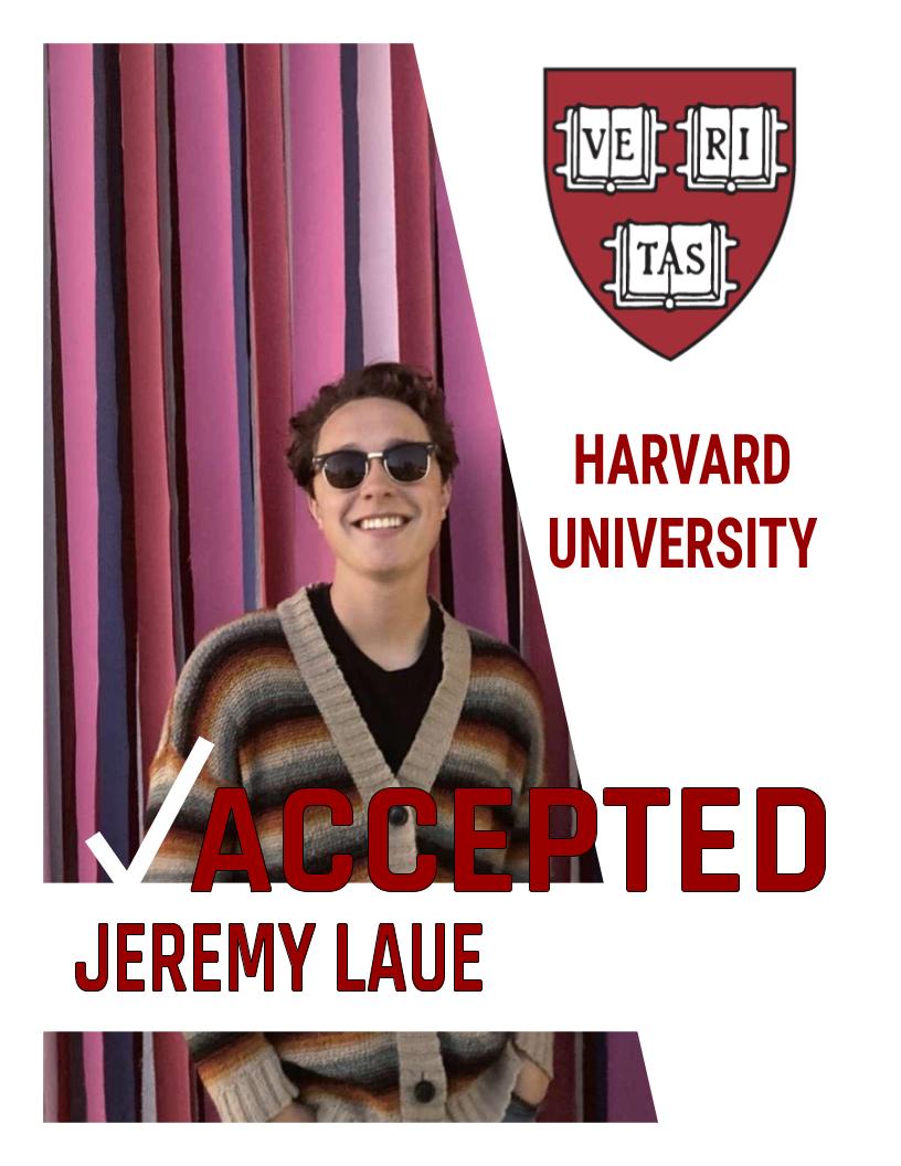 You know that school we mentioned in our previous post for Jeremy? 

Yeah, that school is HARVARD! Congratulations on getting into an Ivy, Jeremy!!! 🥳🥳🥳🥳