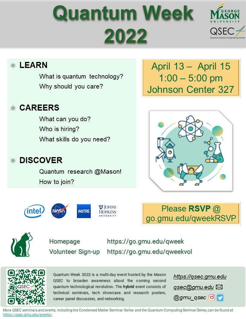 GMU_QSEC's tweet photo. QSEC is launching Quantum Week 2022 at April 13-15 in JC. You will learn quantum technologies, career opportunities, and what Mason has been doing in the 2nd quantum revolution. RSVP, save the date, check it out! https://t.co/ZiRrup9G3Y https://t.co/Cb4dKzDqY8