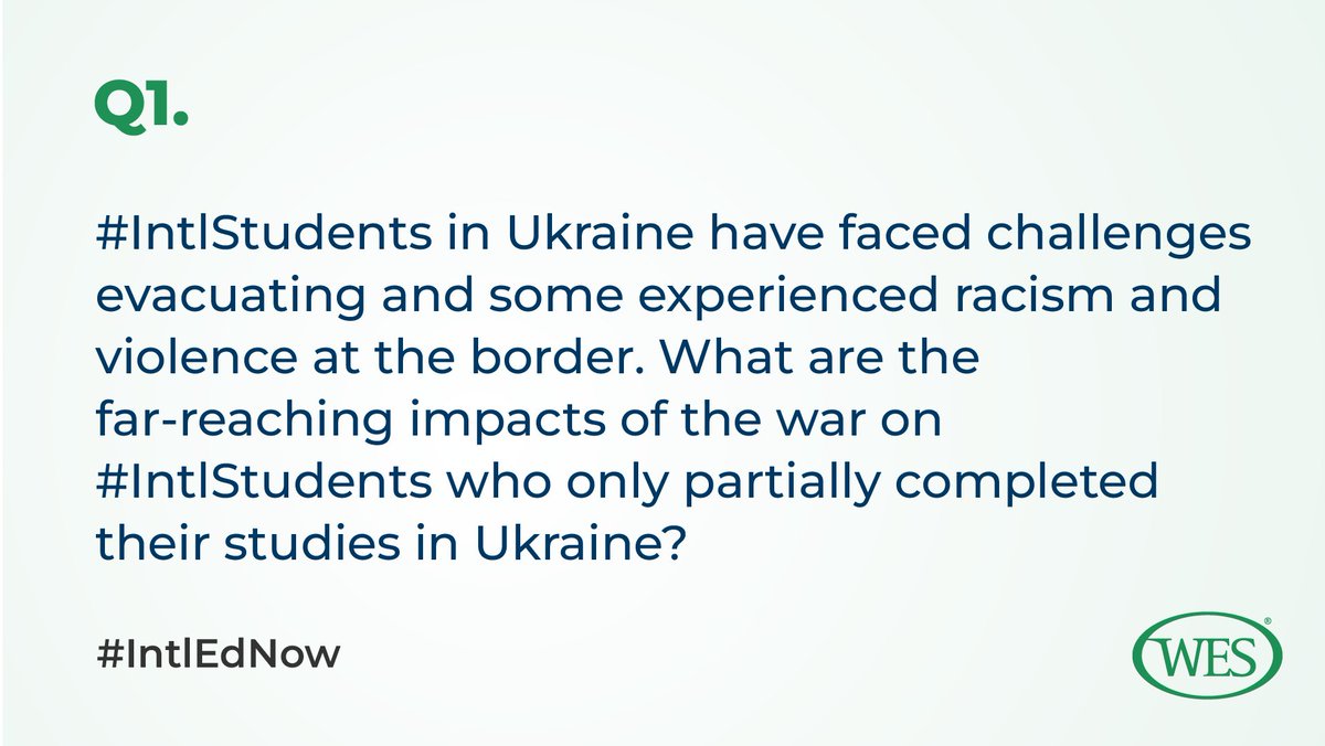 WorldEdServices's tweet image. Q1: #IntlStudents studying in Ukraine have had their learning disrupted, faced challenges evacuating &amp;amp; some experienced racism &amp;amp; violence at the border. What are the far-reaching impacts of the war on #IntlStudents who only partially completed their studies in Ukraine? #IntlEdNow