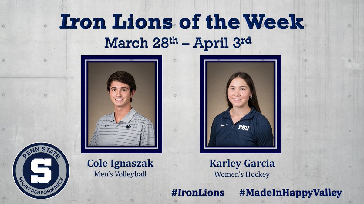 PSUPerformance's tweet photo. Congratulations to our #IronLions of the week Cole Ignaszak from @PennStateMVBALL and Karley Garcia from @PennStateWHKY Keep up the Great Work!! #MadeInHappyValley https://t.co/QKvGx7DFIJ