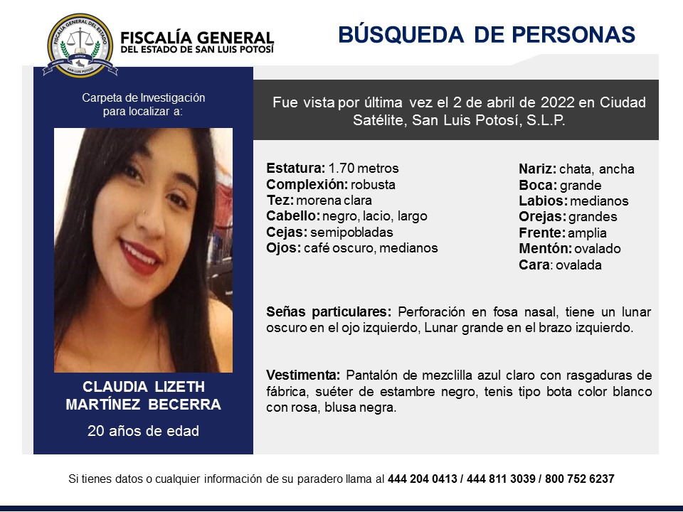 FiscaliaSLP's tweet photo. #BúsquedaDePersonasSLP | Solicitamos tu colaboración para localizar a Claudia Lizeth Martínez Becerra . Fue vista por última vez en Ciudad Satélite, San Luis Potosí #SLP. 
#UnaFiscalíaMásCercanaALaGente https://t.co/t2sOJInA7F