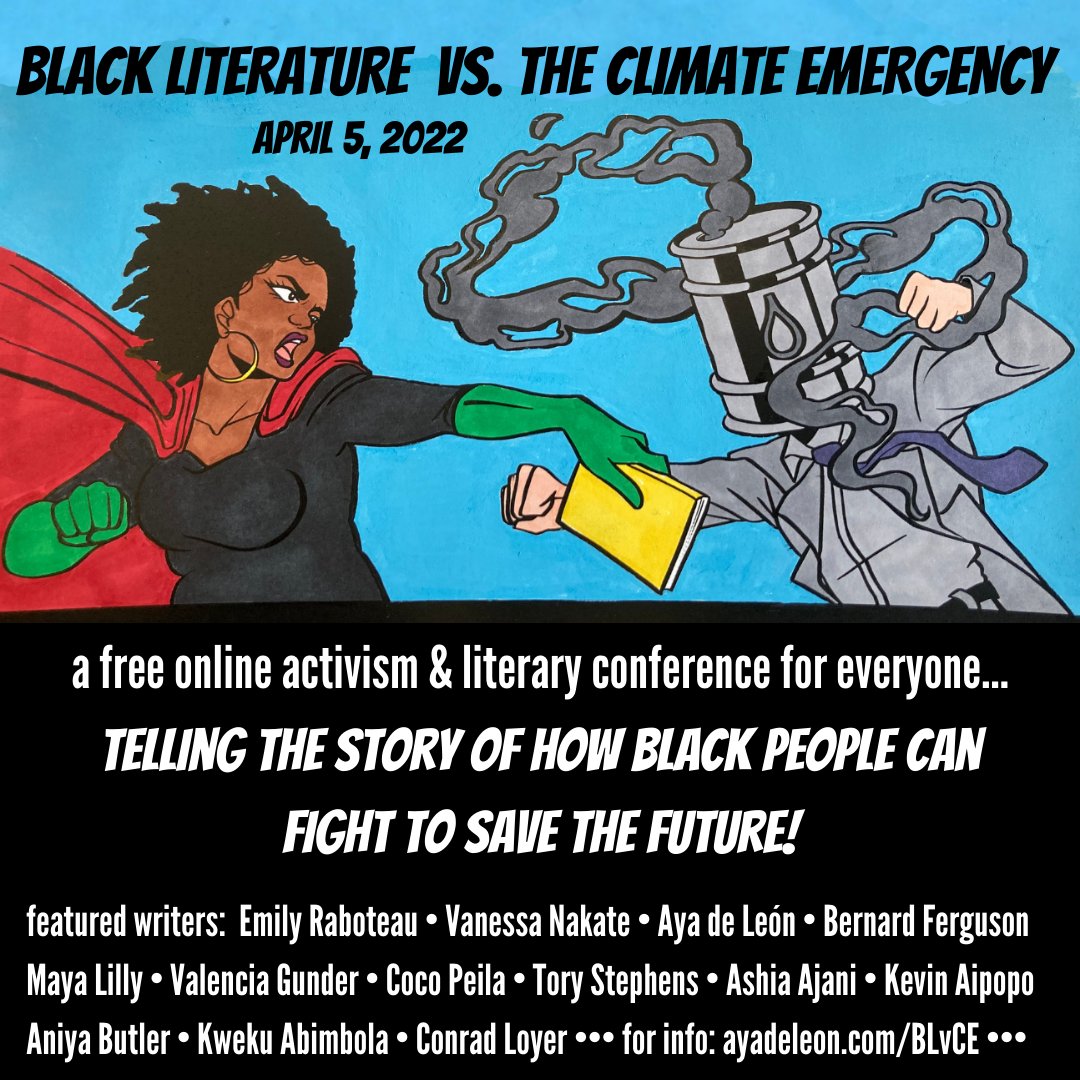 AyadeLeon's tweet photo. BLACK LITERATURE vs. THE CLIMATE EMERGENCY
a FREE online arts+activism conference for all!
telling the story of how Black people can join the fight to win climate justice via fiction, non-fiction+poetry.
Live afterparty!
April 5th 12-6p PT/3-9p ET
sign up: https://t.co/28ah7DdyjG https://t.co/pD6E9zZYve