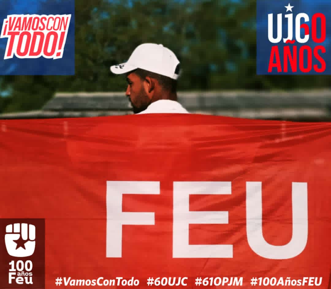 Feliz aniversario #60UJC y #61OPJM #VamosConTodo #100añosFEU