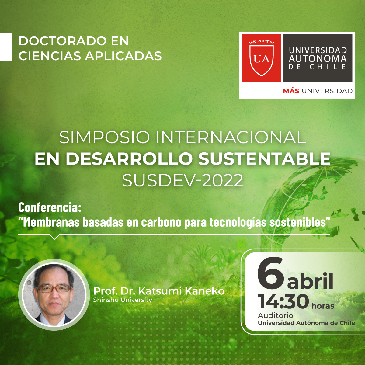 autonomadechile's tweet photo. 📌Acompáñanos este 6 de abril en #SUSDEV2022 junto a Katsumi Kaneko, Lic. en Ingeniería, Mg. en Química Física y Dr. en Cs. en Química del Estado Sólido.
►Inscripciones aquí ➡ https://t.co/AZL6VpBBn4
►Sigue la transmisión https://t.co/4OYnEJ1uGQ