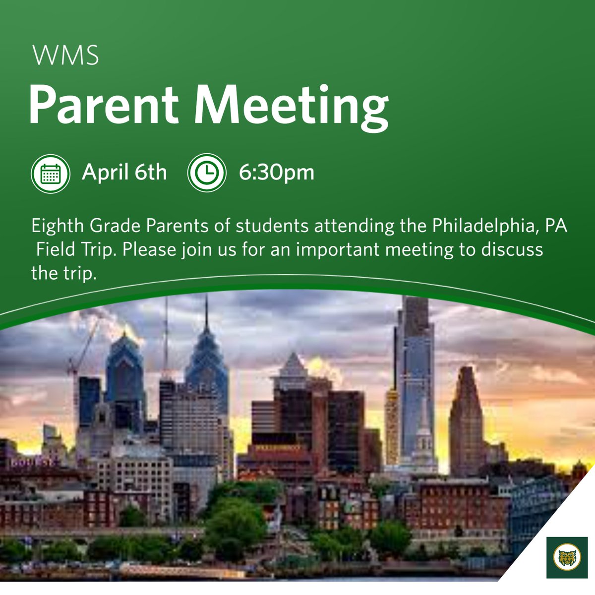 Parent Informational meeting for Philadelphia trip. April 6th 6:30pm