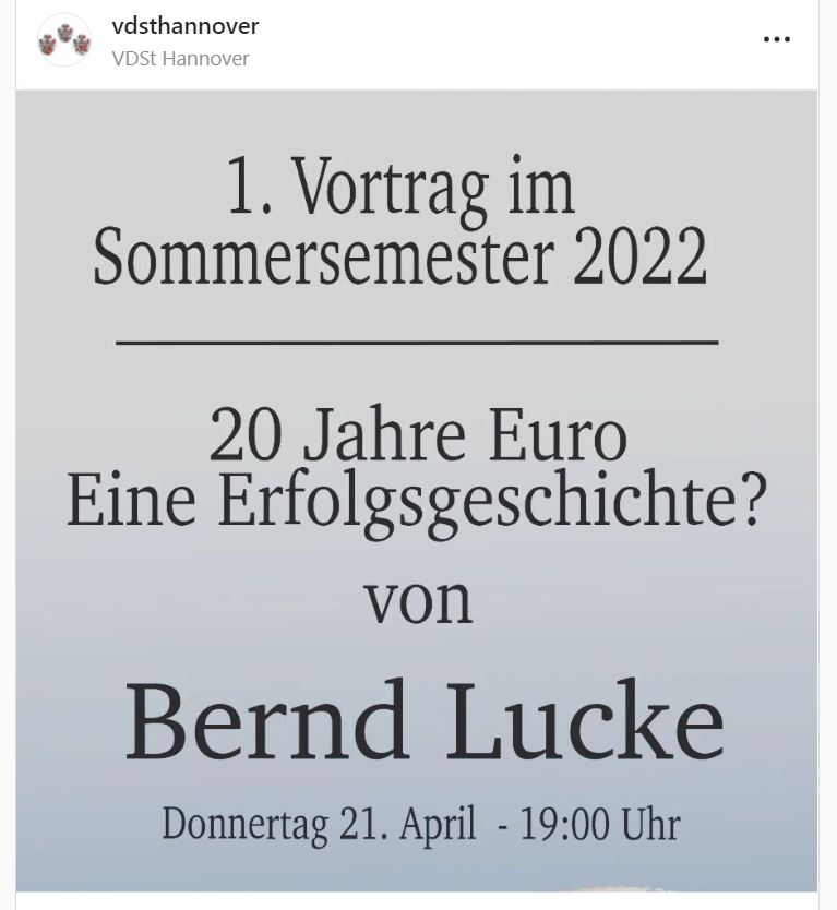 korpokritik's tweet photo. Der #VDSt in #Hannover (#VVDSt) kündigt für den 21. April 2022 den Vortrag „20 Jahre Euro - Eine Erfolgsgeschichte?“ mit dem AfD-Gründer und Ex-AfD-Parteivorsitzenden Bernd Lucke an. https://t.co/WRgEbXGGw3