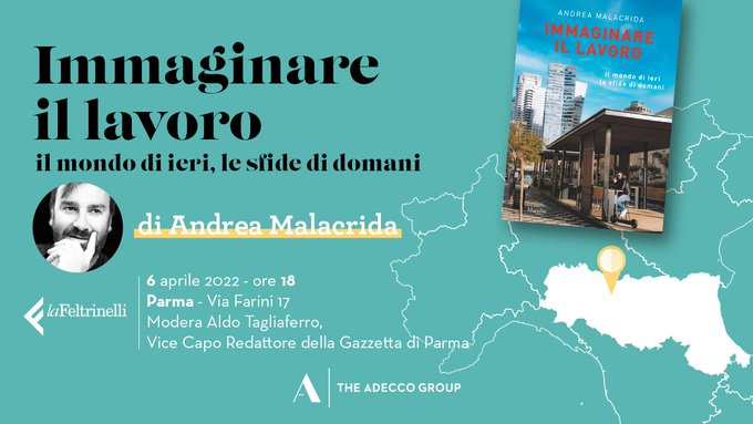 aamalacrida's tweet photo. Mercoledì 6 aprile alle ore 18 vi aspetto alla libreria @LaFeltrinelli di Parma per la penultima tappa del #roadshow dedicato al mio libro "#ImmaginareIlLavoro: il mondo di ieri, le sfide di domani", edito da @MarsilioEditori. https://t.co/cbqgJo1PPz https://t.co/TPqcn37xt9