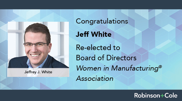 Congratulations to R+C Manufacturing Industry Team Chair Jeff White on being re-elected to the WiM Board of Directors which serves the organization's more than 11,000 members. #manufacturing #womeninmanufacturing