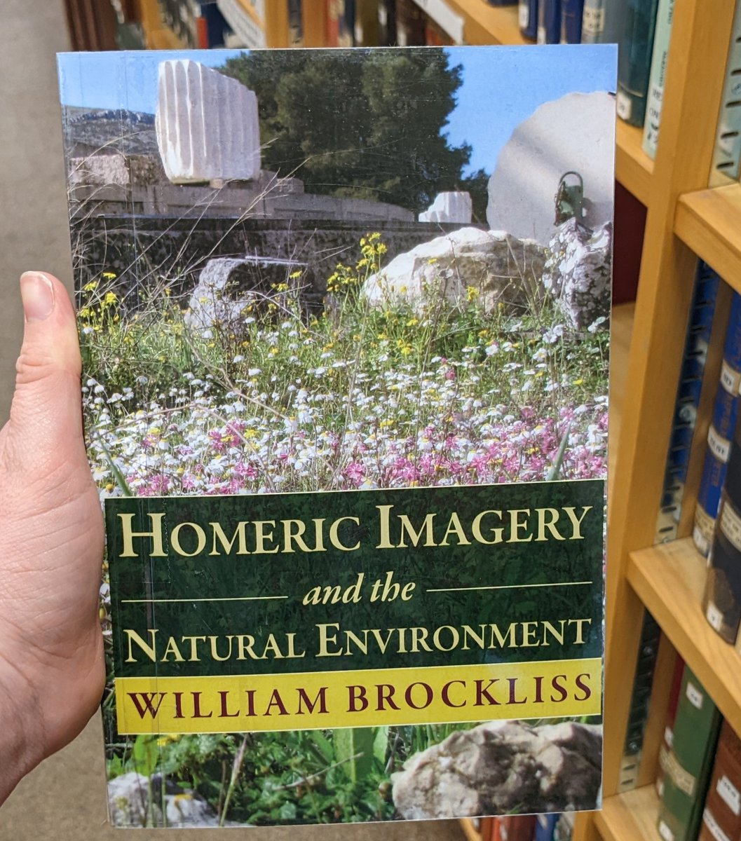 CFLcam's tweet photo. 1/5 
First up it's...
Homeric imagery and the natural environment by William Brockliss (Center for Hellenic Studies, 2019). 

In the library at classmark E 18.4 221 

#classicslibrary #spring #classicalworld https://t.co/y5B5wGabkC