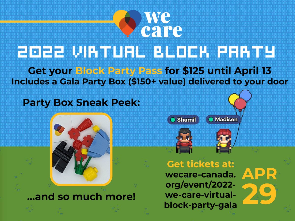 MORE TICKETS HAVE BEEN RELEASED! Get your Block Party Pass for our Virtual Block Party Gala on April 29. Get access to our virtual neighbourhood and a Gala Party Box delivered to your door ($150+ value). Here’s a Sneak Peek of the box.
wecare-canada.org/event/2022-we-…