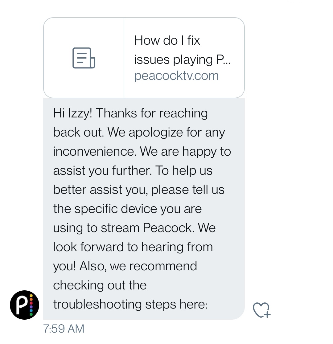 IzzyHaro's tweet photo. @PeacockTVCare FYI NO HELP WAS GIVEN. Only an automated response. device was stated  #PeacockTV #NBC https://t.co/TEAZeT9eft