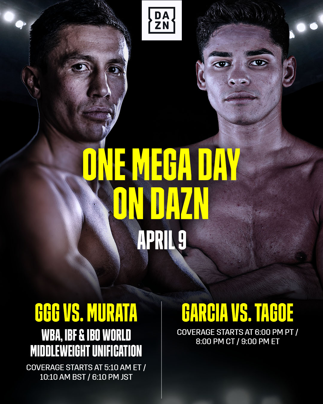 Dazn Boxing 𝐎𝐍𝐄 𝐌𝐄𝐆𝐀 𝐃𝐀𝐘 𝐎𝐍 𝐃𝐀𝐙𝐍 Gggboxing Vs Murata Ryangarcia Vs oe Golovkinmurata Garciatagoe T Co Kbmornotie Twitter