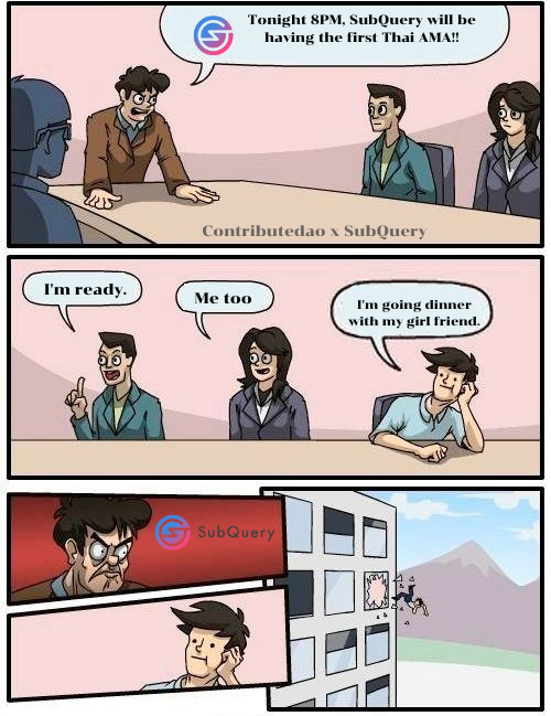 chanonpps's tweet photo. SubQuery x ContributionDao 💪👇
My meme : 
" When you know SubQuery will be having the first Thai AMA next week" 
.
.
@SubQueryNetwork @contributedao #SubQueryThailand #SubQueryCDAO
join us my friends 
@yai_man @Book_gambler @Poommr2 @Bright8chin 

My discord : Chanonpps#9858 https://t.co/h5joeBHUGl