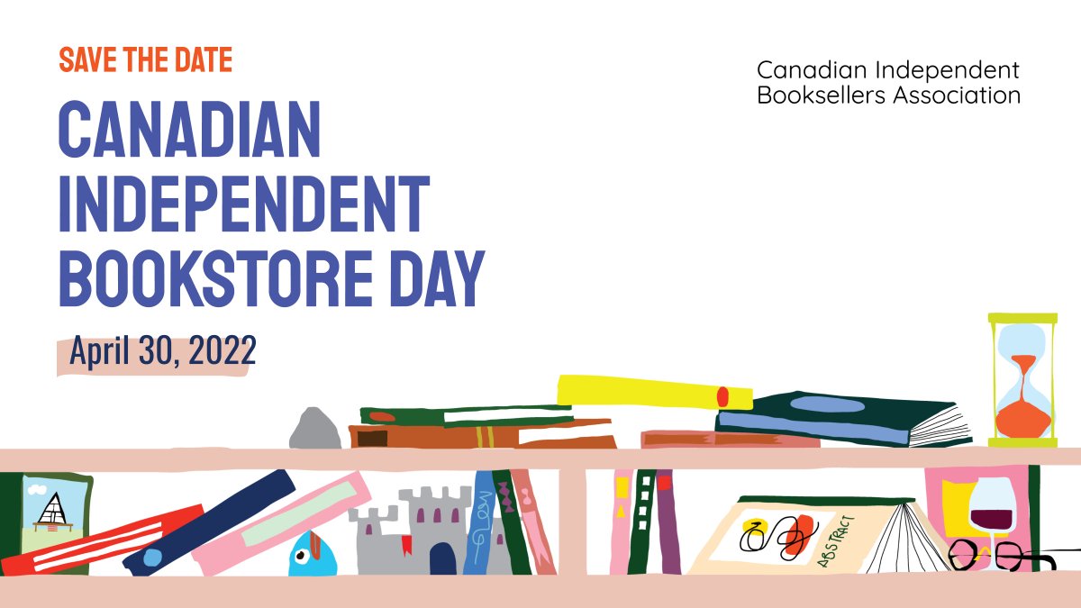 Did you know that April 30th is Canadian Independent Bookstore Day? Save the date! #CIBD #CanadianIndependentBookstoreDay