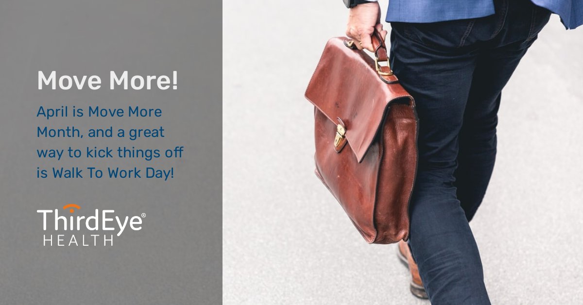 The month of April is Nationally recognized by the American Heart Association as "Move More Month." As a leader in the Telehealth Industry, we would like to share this recognition, and encourage everyone to be more active. A great way to get more active is by walking to work!