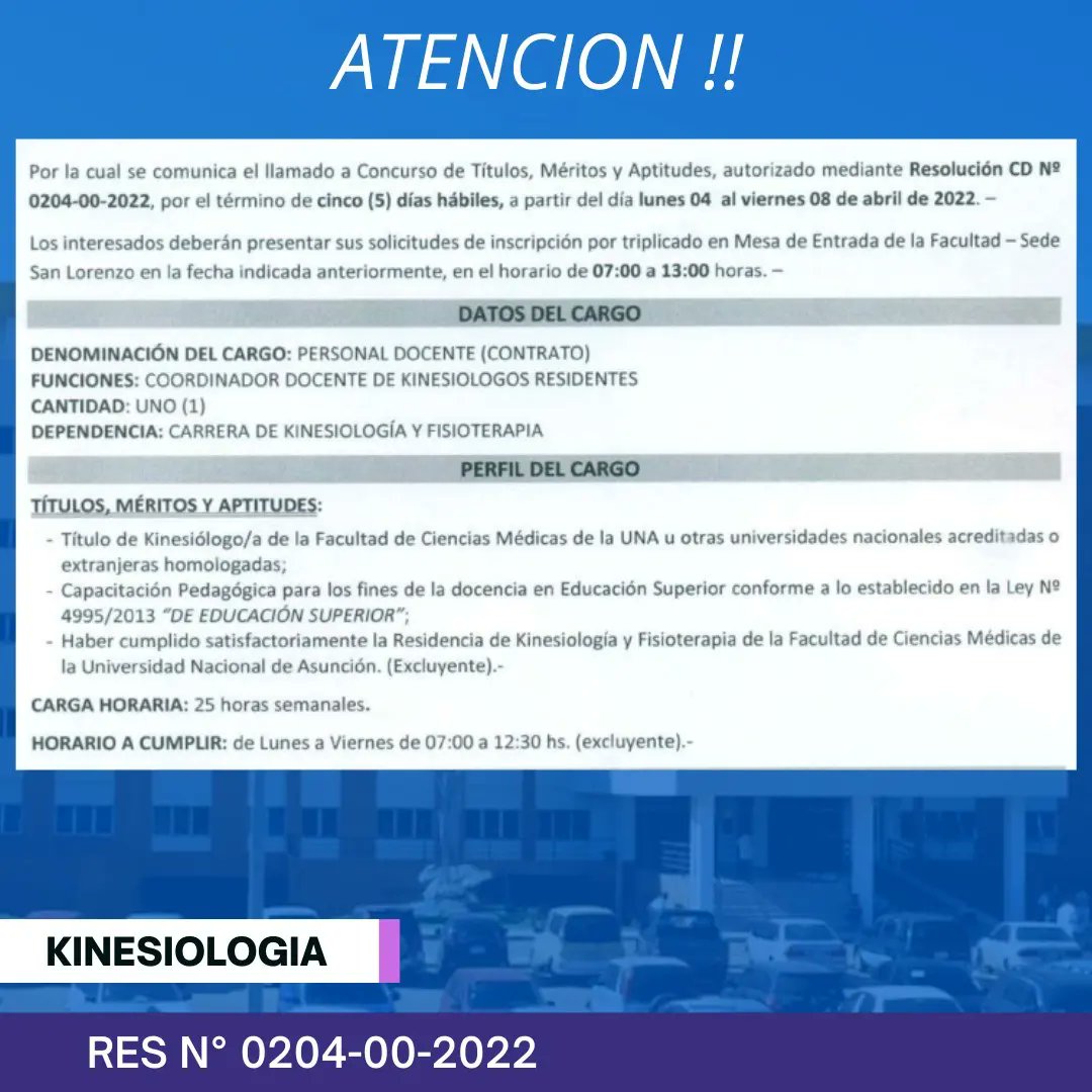 RESOLUCIÓN N° 0204-00-2022 POR LA CUAL SE APRUEBA EL LLAMADO A CONCURSO ABREVIADO DE TÍTULOS, MÉRITOS Y APTITUDES PARA CUBRIR UN CARGO DE PERSONAL DOCENTE CON FUNCIONES DE COORDINADOR DOCENTE DE KINESIOLOGOS RESIDENTES DE LA CARRERA DE KINESIOLOGÍA Y FISIOTERAPIA DE LA FCM-UNA