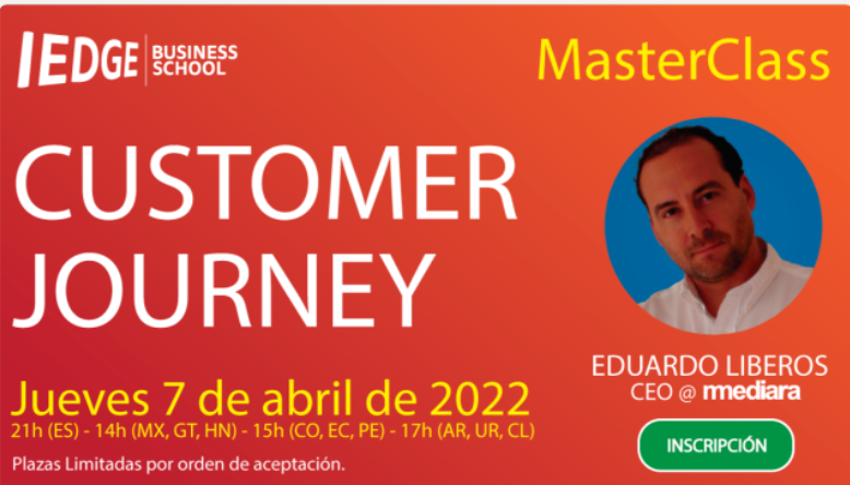 IEDGE's tweet photo. 💣 Están invitados a la [MASTERCLASS] – CUSTOMER JOURNEY con Eduardo Liberos (CEO en Mediara).
👉Jueves 7 de abril 2022 a las 21h (ES) – 14h (MX, GT, HN) – 15h (PE, CO, EC) – 16h (AR, UR, CHI, PY).
https://t.co/66CyVzVGn1 https://t.co/4Uo0Yr2owo