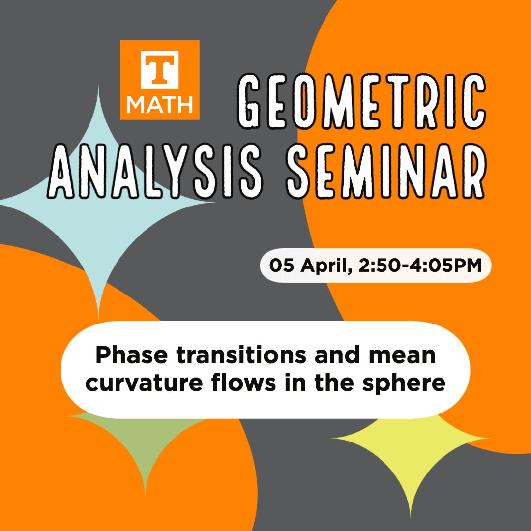 MathDeptUTK's tweet photo. #GeometricAnalysis seminar, Tuesday, 05 April, 2:50-4:05pm. Pedro Gaspar Marques Da Silva of the University of Chicago will present, "Phase transitions and mean curvature flows in the sphere."
https://t.co/agsfRBapMd @ArtsSciencesUT https://t.co/K7YjF3thk7