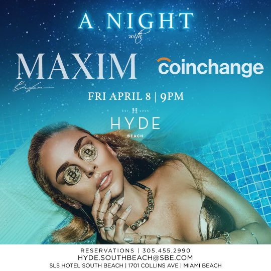 In celebration of Miami Bitcoin week, join us for a night with @maximmag and @coinchangeio ✨Friday, April 8th. For tickets and tables visit eventbrite.com/e/maxim-bitcoi…