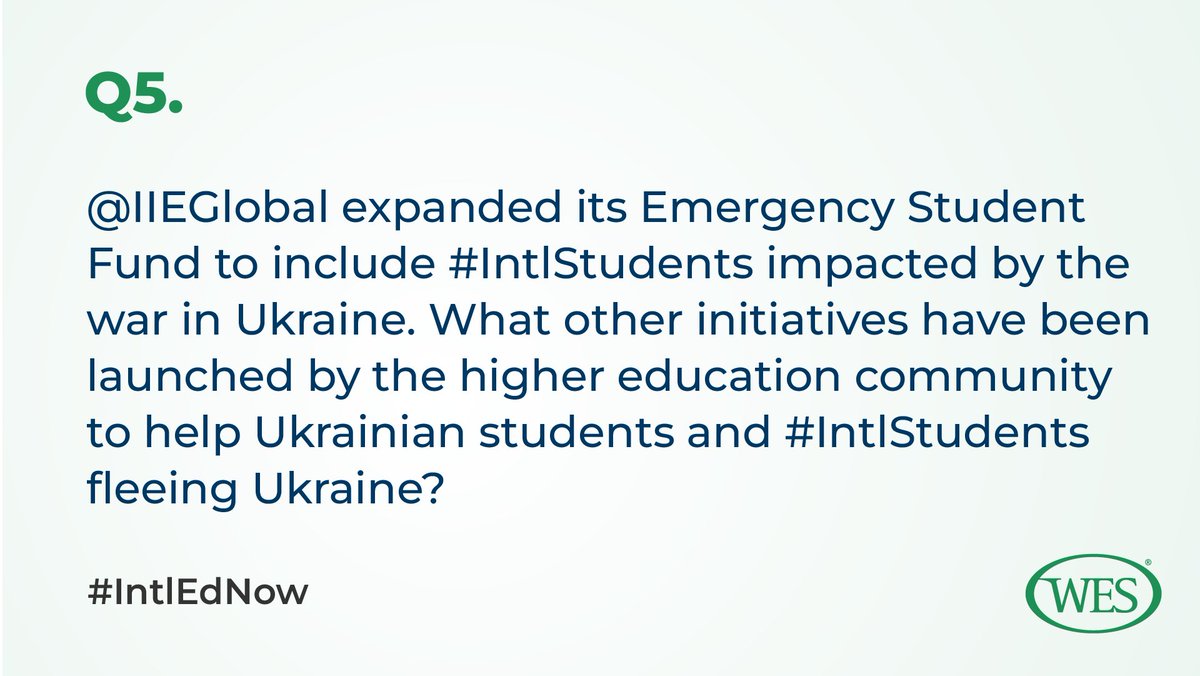 WorldEdServices's tweet image. Q5: In response to the war, @IIEGlobal expanded their Emergency Student Fund to include #IntlStudents impacted by the crisis in Ukraine. What other measures &amp;amp; initiatives have been launched by higher ed to help Ukrainian students &amp;amp; #IntlStudents fleeing Ukraine? #IntlEdNow
