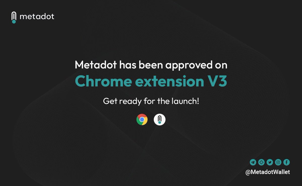 Metadot has been approved on chrome V3 and will be launching this week. 

Metadot has the optimum wallet experience for you in @Polkadot and @kusamanetwork .

Join Metadot Wallet now! https://t.co/m7nDAd3YJ5