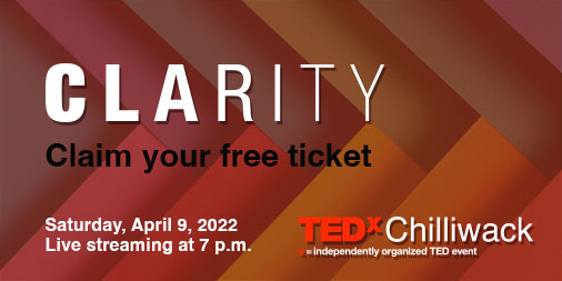 TEDxChilliwack 2022 is happening on Saturday, April 9. Join us for a free live stream from 7:00 to 8:30 p.m. Claim your free ticket at tedxchilliwack.com.

#TEDx #Chilliwack #TEDxChilliwack #InStolo #FraserValley #Clarity #Abbotsford #Langley #HopeBC