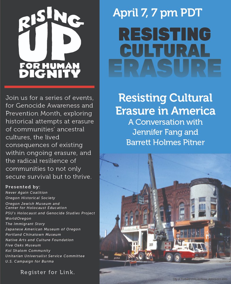 NeverAgainPDX's tweet photo. #RisingUp4HumanDignity series kicks off this Thurs, April 7 at 7pm PDT w/ a talk on Resisting #CulturalErasure in America w/ @SCL_Community 's @BarrettPitner &amp; historian @jenfang 
Register: https://t.co/bYbc8l5SRY https://t.co/NplkPYQZZh