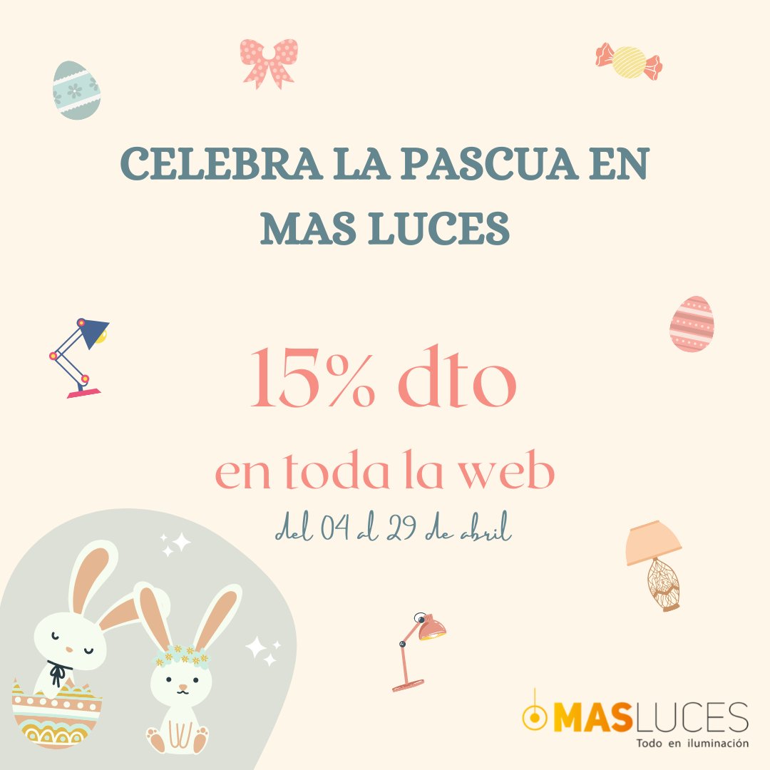 ¡CELEBRA LA PASCUA CON NOSOTROS! 15% dto
des del 4 al 29 de abril en todas las lámparas y accesorios de la web.
ow.ly/Msug50Ir6FZ

#lamparas #iluminacion #pascua #rebajas #descuentos #hogar